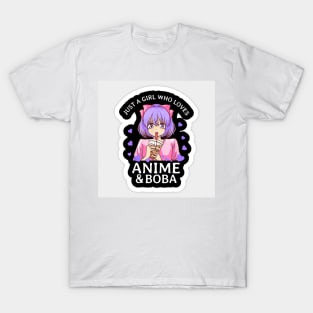 Just A Girl Who Loves Anime & Boba T-Shirt